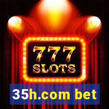 35h.com bet